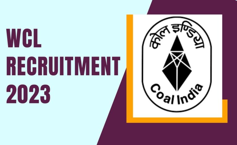 WCL Recruitment 2023 वेस्टर्न कोलफील्ड्स लिमिटेड भर्ती का नोटिफिकेशन जारी, आवेदन शुरू