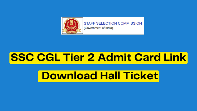 SSC CGL Tier-2 Admit Card 2023: एसएससी सीजीएल एडमिट कार्ड लिंक हुआ जारी, महत्वपूर्ण तिथियाँ यहाँ देखें