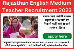 Rajasthan English Medium Teacher Recruitment 2023